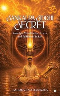 SANKALPA SIDDHI SECRET