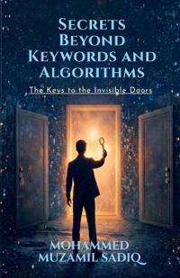 Secrets Beyond Keywords and Algorithms