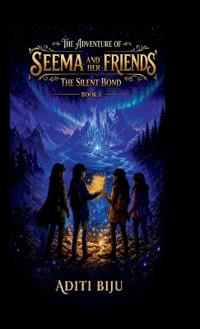 The Adventure Of Seema And Her Friends