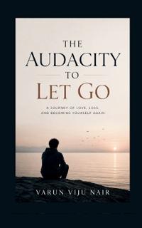 Bokomslag for "The Audacity to Let Go"