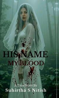 His Name My blood