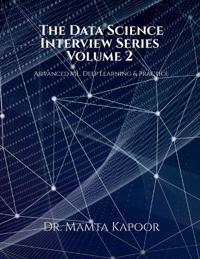 The Data Science Interview Series - Volume 2