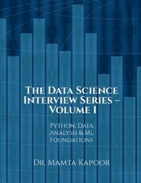The Data Science Interview Series - Volume 1