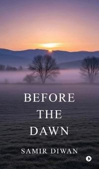 Before the Dawn