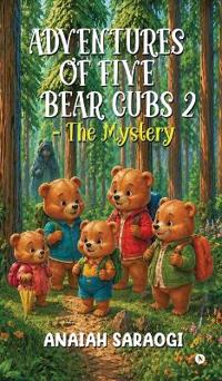 Adventures of Five Bear Cubs 2 - The Mystery