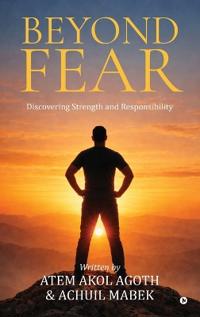 BEYOND FEAR
