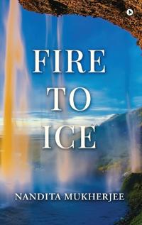 Fire to Ice