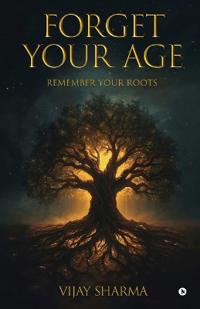 Forget Your Age