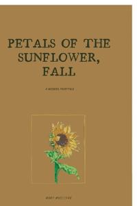 Bokomslag för "Petals of the Sunflower, Fall"