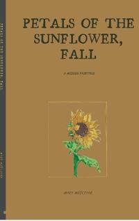 Petals of the Sunflower, Fall