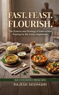 Bokomslag för "Fast. Feast. Flourish."