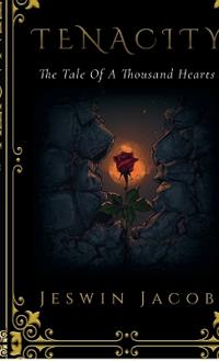 Tenacity - The Tale of a Thousand Hearts
