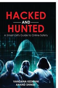 Hacked and Hunted