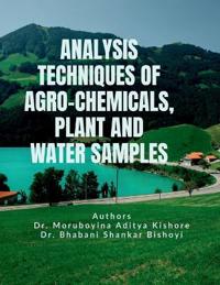 Bokomslag för "Analysis Techniques of Agro-Chemicals, Plant and Water Samples"