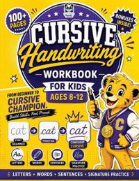 Cursive Handwriting Workbook for Kids Ages 8-12