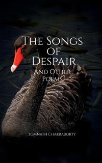 The Songs of Despair and Other Poems