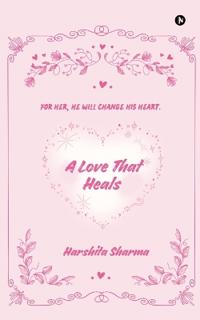 A Love That Heals