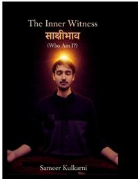 The Inner Witness साक्षीभाव (Who Am I?)