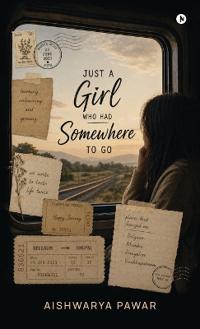 Bokomslag för "Just A Girl Who Had Somewhere to Go"