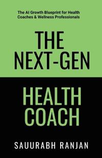 The Next-Gen Health Coach