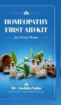 Homeopathy First Aid Kit for Every Home