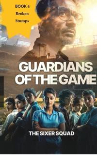 Guardians of the Game - Broken Stumps