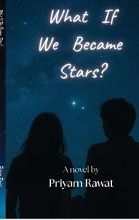 What If We Became Stars?