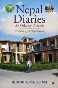 Nepal Diaries - An Odyssey, A Safari