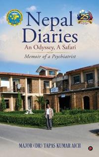 Nepal Diaries - An Odyssey, A Safari
