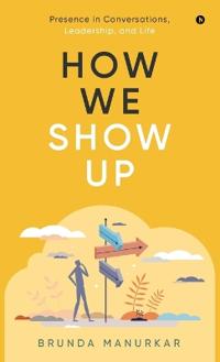 How We Show Up