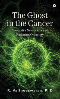 The Ghost in the Cancer