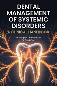 Dental Management of Systemic Disorders