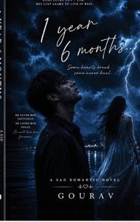 1 Year 6 Months...