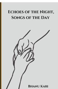 Echoes of the Night, Songs of the Day