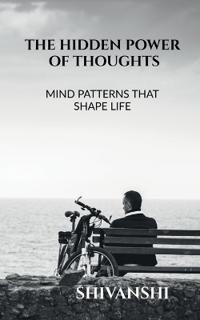 The Hidden Power of Thoughts