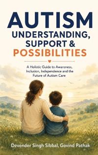 Autism Understanding, Support and Possibilities