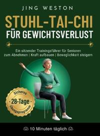 Bokomslag för "Stuhl-Tai-Chi für Gewichtsverlust"