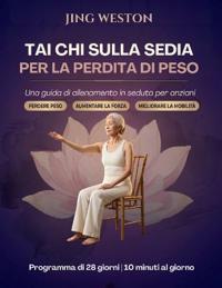 Bokomslag för "Tai Chi sulla Sedia per la Perdita di Peso"