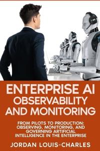 Enterprise AI Observability and Monitoring