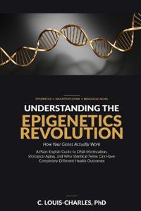 Understanding The Epigenetics Revolution
