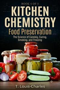Kitchen Chemistry, Food Preservation