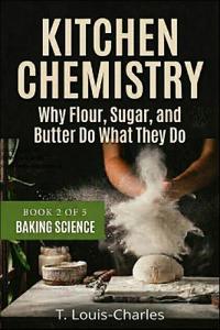 Kitchen Chemistry, Baking Science