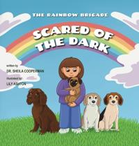 Scared of the Dark (The Rainbow Brigade)