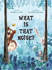 What Is That Noise?