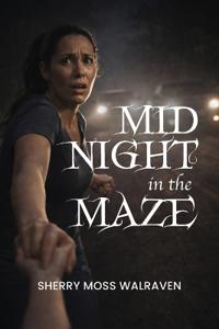 Midnight in the Maze