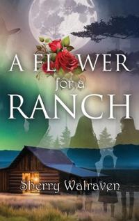 Bokomslag for "A Flower for a Ranch"