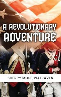 A Revolutionary Adventure