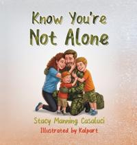 Know You're Not Alone