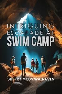 Bokomslag för "Intriguing Escapade at Swim Camp"