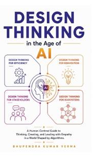 Design Thinking in the Age of AI